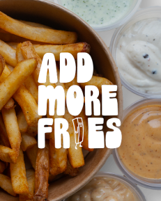 Add more fries